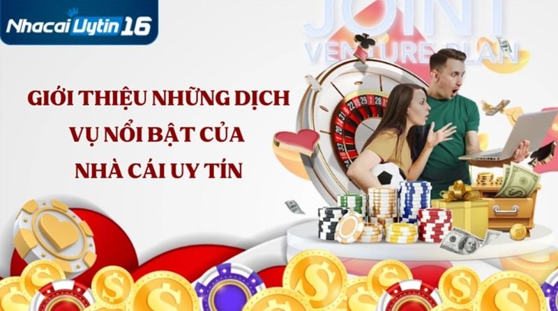 Giới thiệu những dịch vụ nổi bật của nhà cái uy tín