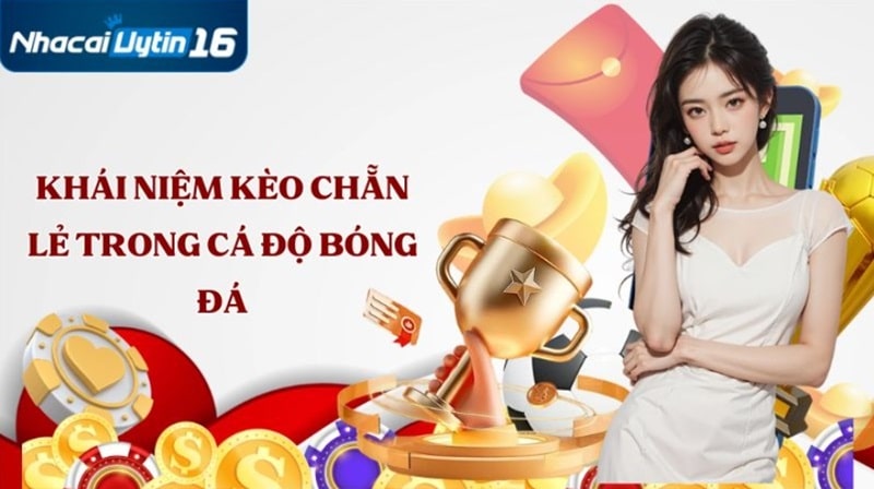 Khái niệm kèo chẵn lẻ trong cá độ bóng đá