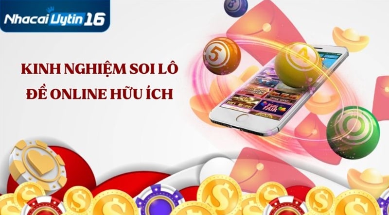 Kinh nghiệm soi lô đề online hữu ích