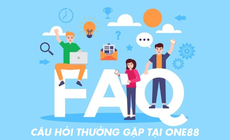 Tổng hợp danh sách câu hỏi thường gặp về nhà cái One88