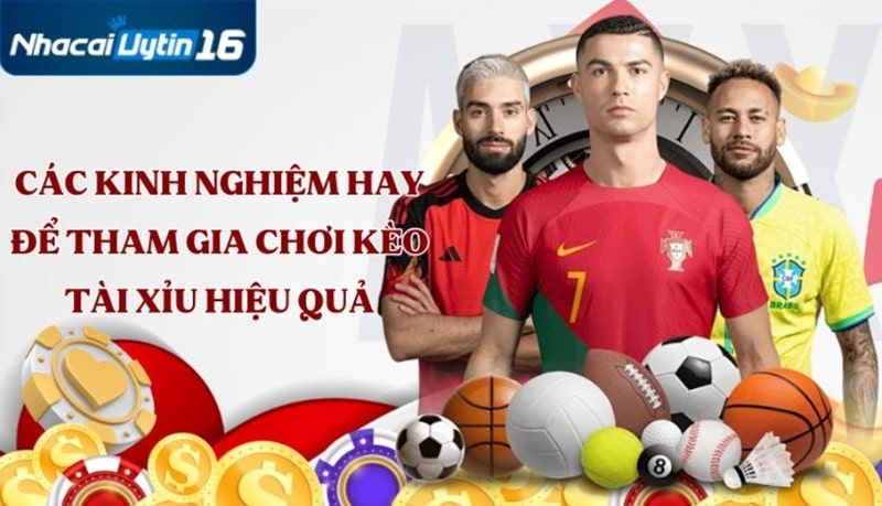 Các kinh nghiệm hay để tham gia chơi kèo tài xỉu hiệu quả